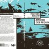 Au nom des requins, François Sarano, Actes Sud, 1e & 4e de couverture