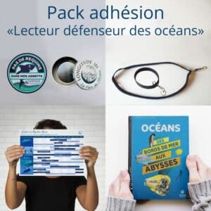 Pack adhésion 'Lecteur défenseur des océans' par Longitude 181